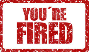 You Are Fired